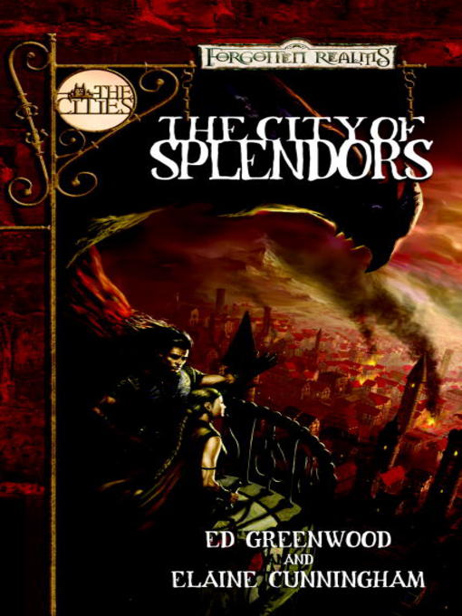 Title details for The City of Splendors by Ed Greenwood - Available